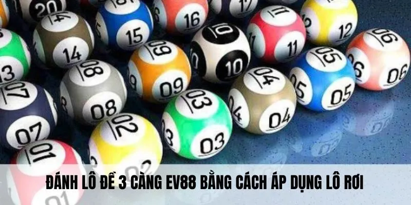 Lô Đề 3 Càng - Hướng Dẫn Cách Đánh Chuẩn Nhất Của Cao Thủ 4 Đánh lô đề 3 càng EV88 bằng cách áp dụng lô rơi