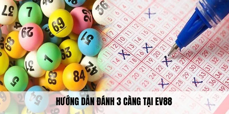 Lô Đề 3 Càng - Hướng Dẫn Cách Đánh Chuẩn Nhất Của Cao Thủ 3 Hướng dẫn đánh 3 càng tại EV88