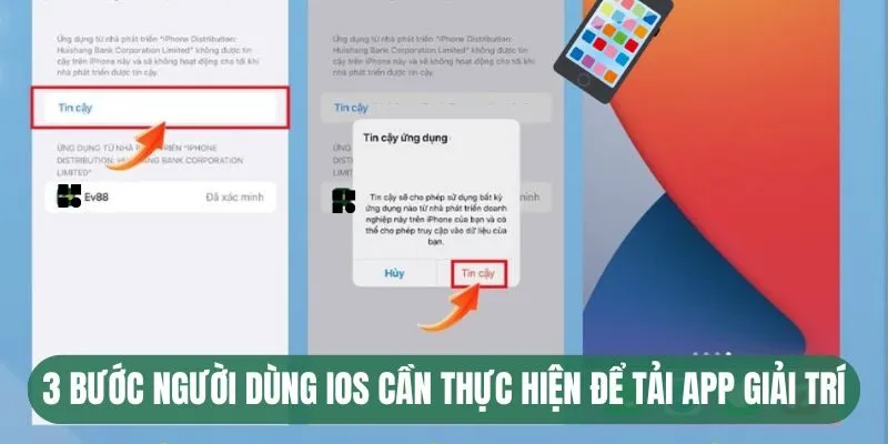 Tải App EV88 - Truy Cập Nhà Cái Mọi Thời Điểm 2 3 bước người dùng iOS cần thực hiện để tải app giải trí